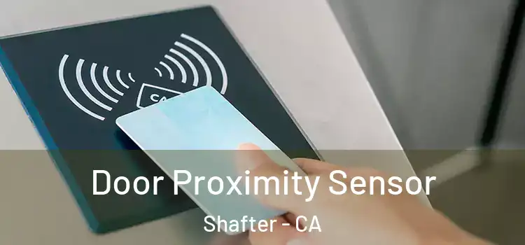 Door Proximity Sensor Shafter - CA