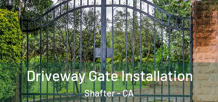Driveway Gate Installation Shafter - CA