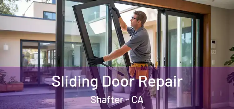 Sliding Door Repair Shafter - CA
